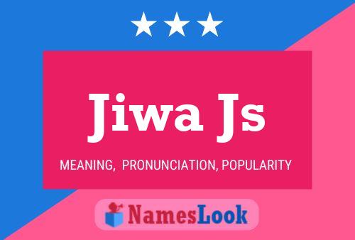 Jiwa Js Namensposter