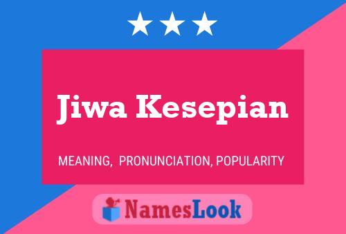 Jiwa Kesepian Namensposter