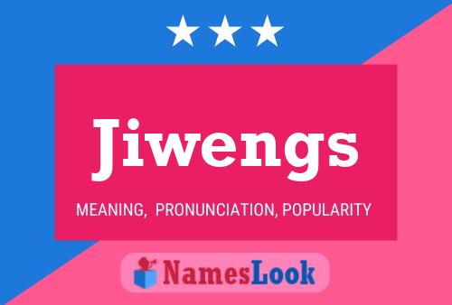 Jiwengs Namensposter