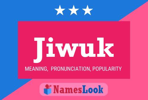 Jiwuk Namensposter