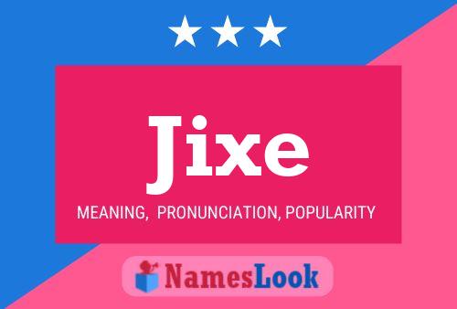 Jixe Namensposter