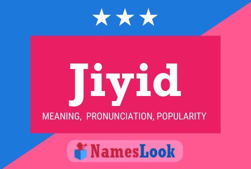 Jiyid Namensposter