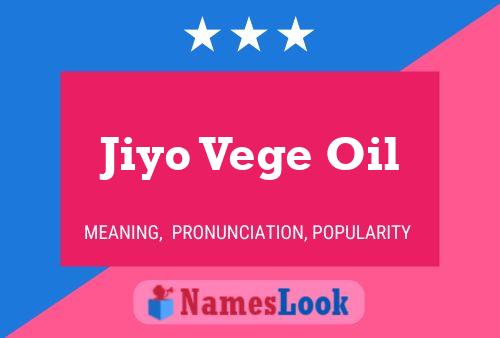 Jiyo Vege Oil Namensposter