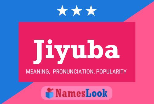 Jiyuba Namensposter