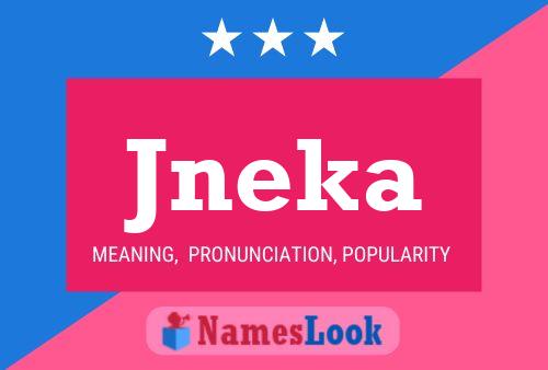 Jneka Namensposter