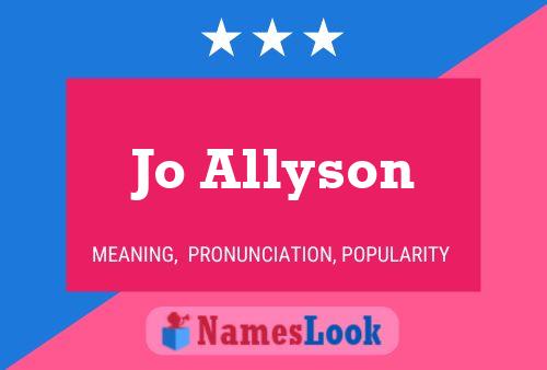 Jo Allyson Namensposter