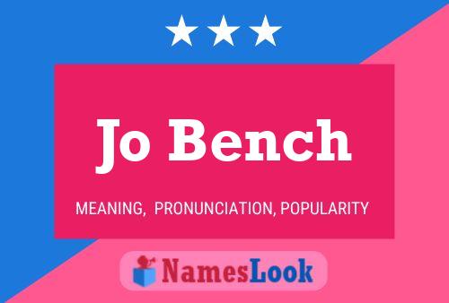 Jo Bench Namensposter