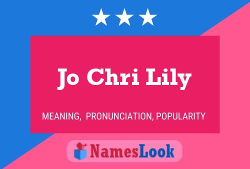 Jo Chri Lily Namensposter