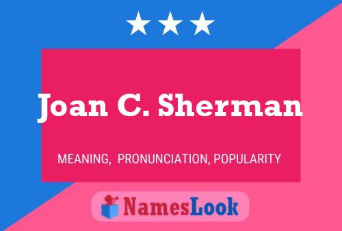 Joan C. Sherman Namensposter