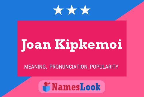 Joan Kipkemoi Namensposter