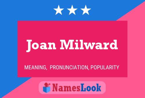 Joan Milward Namensposter