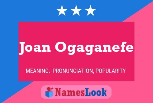 Joan Ogaganefe Namensposter