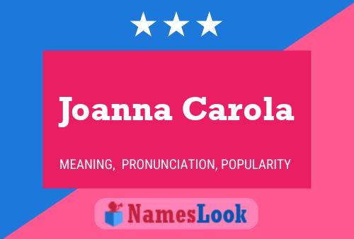 Joanna Carola Namensposter