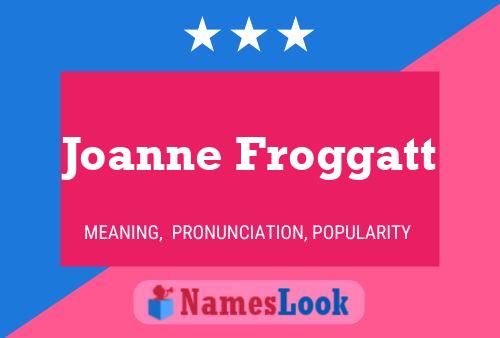 Joanne Froggatt Namensposter