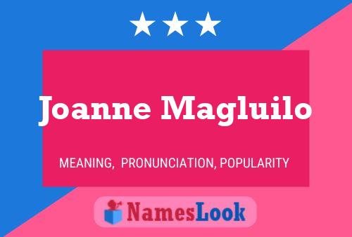 Joanne Magluilo Namensposter