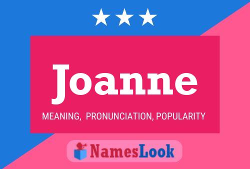 Joanne Namensposter