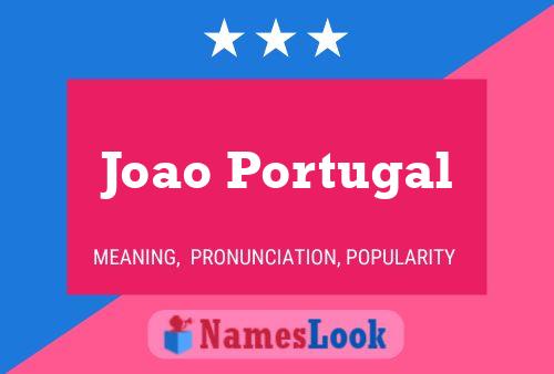 Joao Portugal Namensposter