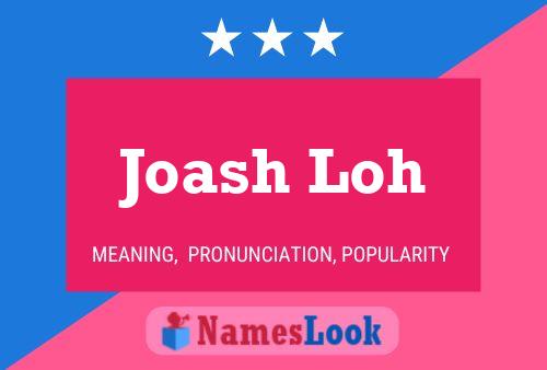 Joash Loh Namensposter