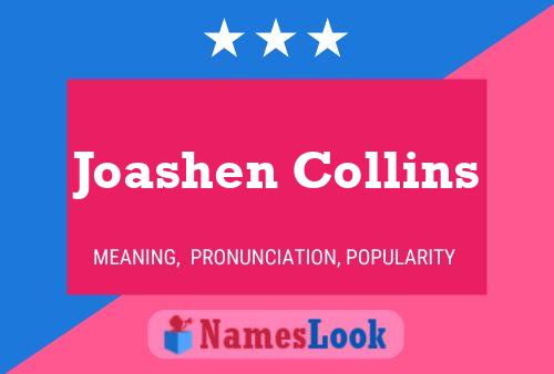 Joashen Collins Namensposter