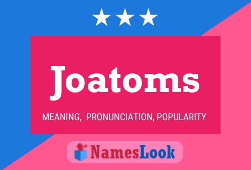 Joatoms Namensposter