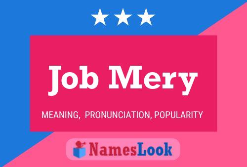 Job Mery Namensposter