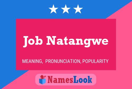 Job Natangwe Namensposter