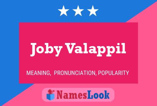 Joby Valappil Namensposter