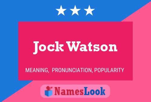 Jock Watson Namensposter