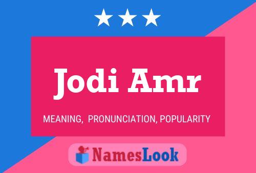 Jodi Amr Namensposter