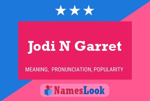 Jodi N Garret Namensposter