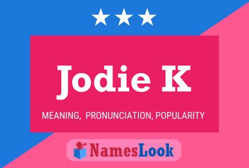 Jodie K Namensposter