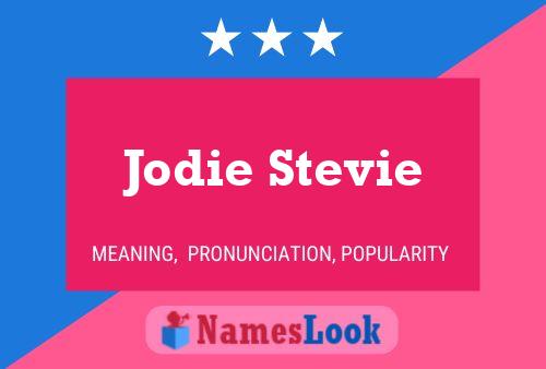 Jodie Stevie Namensposter