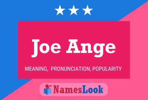 Joe Ange Namensposter