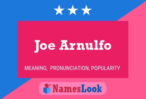 Joe Arnulfo Namensposter