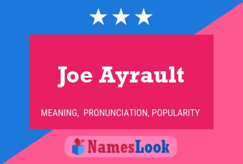 Joe Ayrault Namensposter