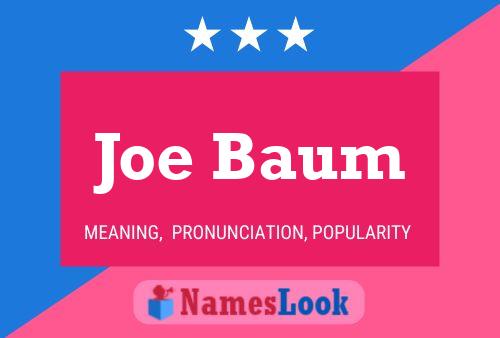 Joe Baum Namensposter