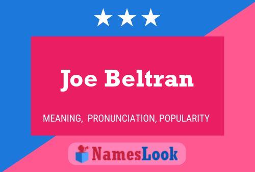 Joe Beltran Namensposter