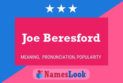 Joe Beresford Namensposter