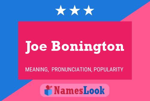 Joe Bonington Namensposter