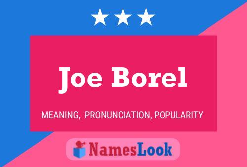 Joe Borel Namensposter