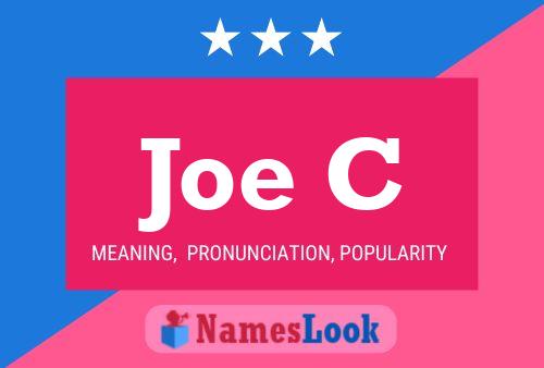 Joe C Namensposter