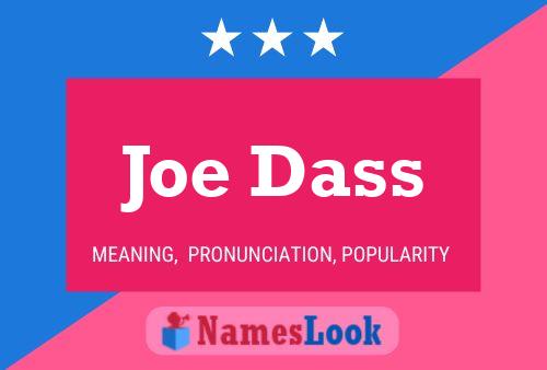 Joe Dass Namensposter