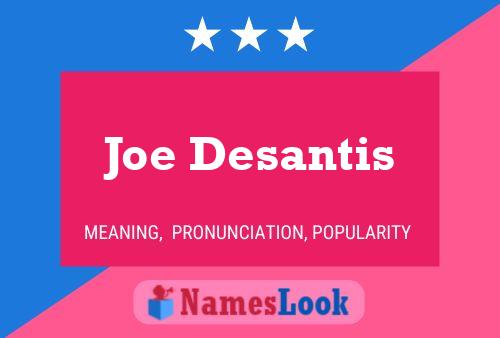 Joe Desantis Namensposter