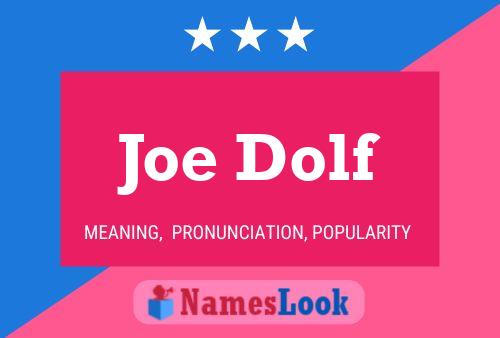 Joe Dolf Namensposter