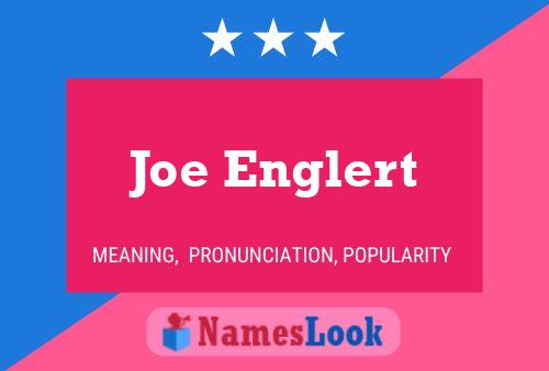 Joe Englert Namensposter