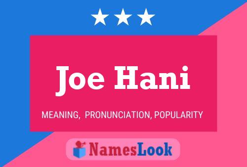 Joe Hani Namensposter