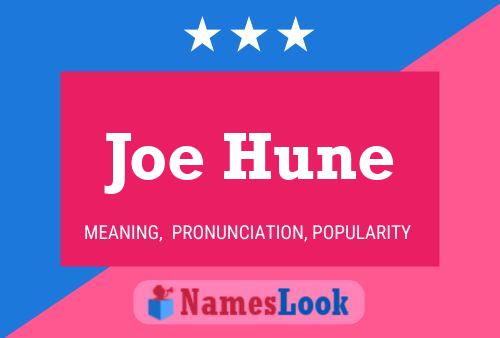 Joe Hune Namensposter