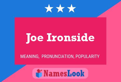 Joe Ironside Namensposter