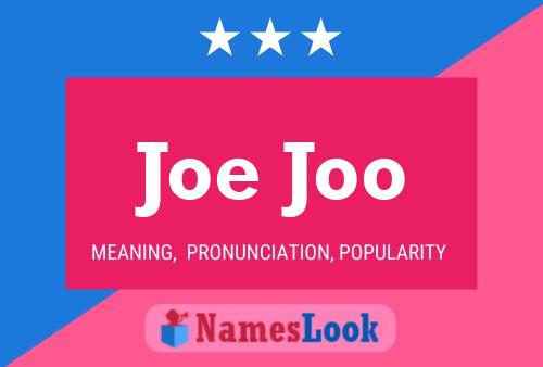 Joe Joo Namensposter