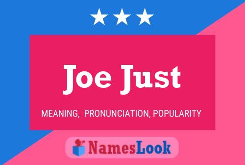 Joe Just Namensposter